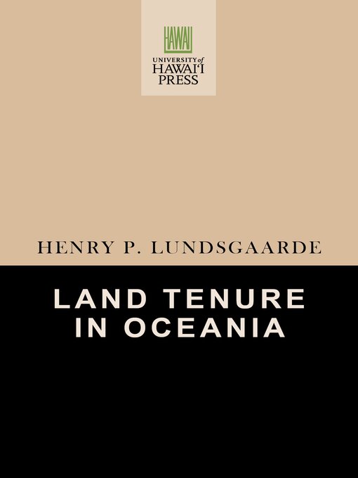 Title details for Land Tenure in Oceania by University of Hawaii Press - Available